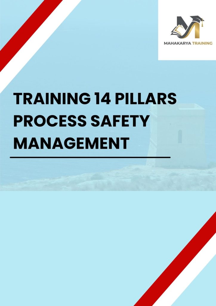TRAINING 14 PILLARS PROCESS SAFETY MANAGEMENT (PSM) pelatihan 14 PILLARS PROCESS SAFETY MANAGEMENT (PSM) di jakarta