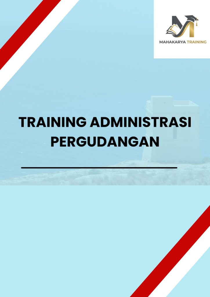 TRAINING ADMINISTRASI PERGUDANGAN "pelatihan ADMINISTRASI PERGUDANGAN (Perhitungan Gaji, Cuti, Absensi, Lembur, dan Pinjaman Karyawan) di jakarta"