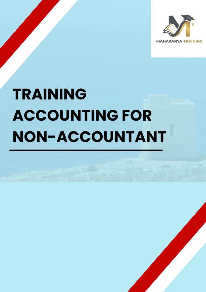 TRAINING ACCOUNTING FOR NON-ACCOUNTANT pelatihan ACCOUNTING FOR NON-ACCOUNTANT di jakarta
