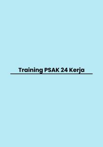Training PSAK 24 Kerja pelatihan PSAK 24 Kerja online