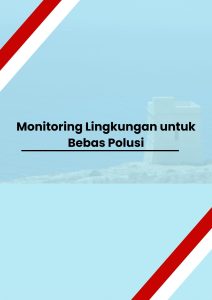 Monitoring Lingkungan untuk Bebas Polusi pelatihan Monitoring Lingkungan untuk Bebas Polusi online