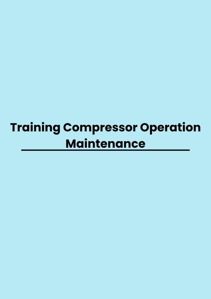 pelatihan Compressor Operation Maintenance online