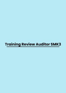 Training Review Auditor SMK3 pelatihan Review Auditor SMK3 online