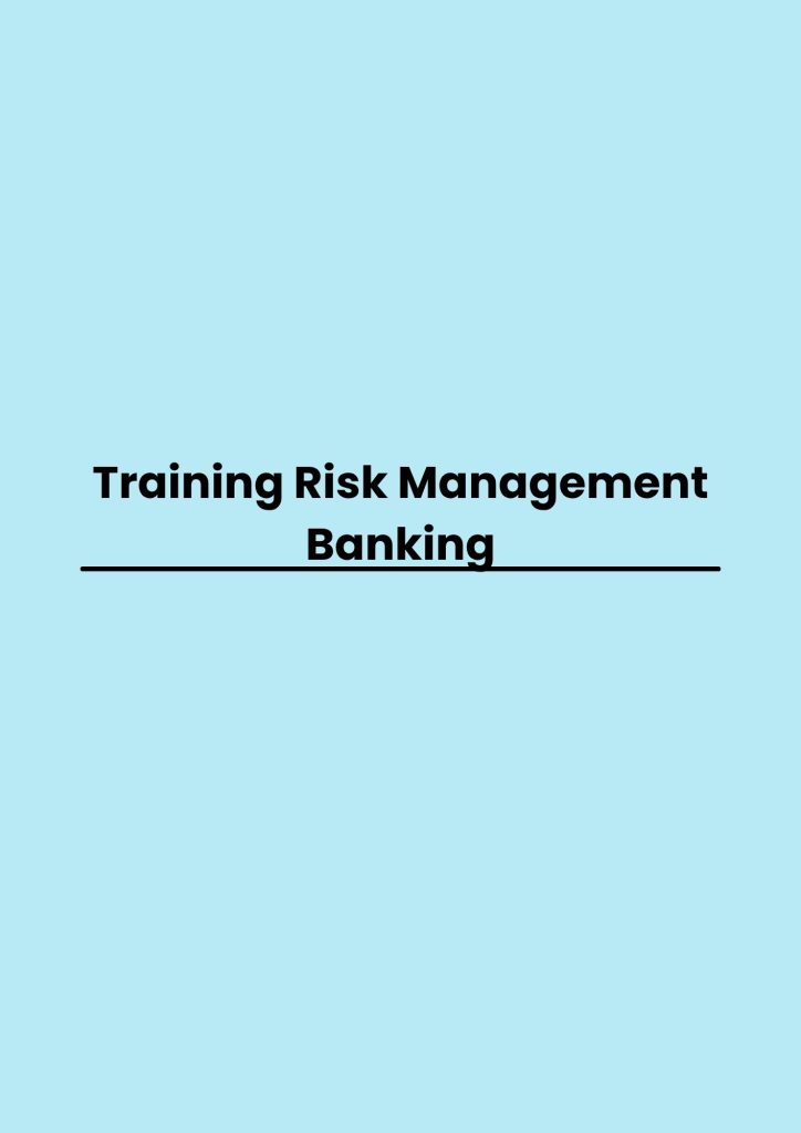 Training Risk Management Banking pelatihan Risk Management Banking online