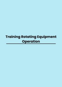 Training Rotating Equipment Operation pelatihan Rotating Equipment Operation online