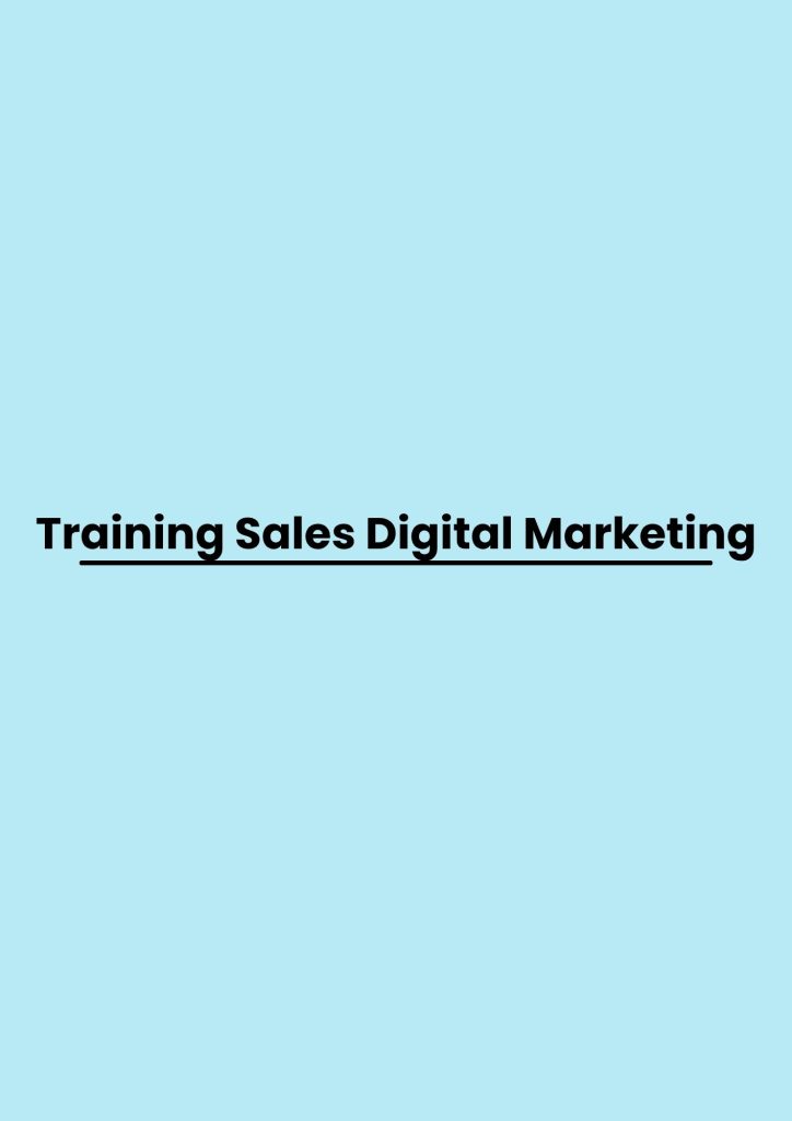 Training Sales Digital Marketing pelatihan Sales Digital Marketing online
