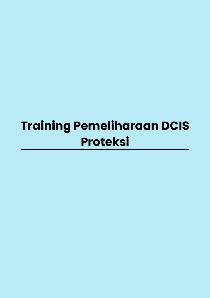 pelatihan Pemeliharaan DCIS Proteksi online