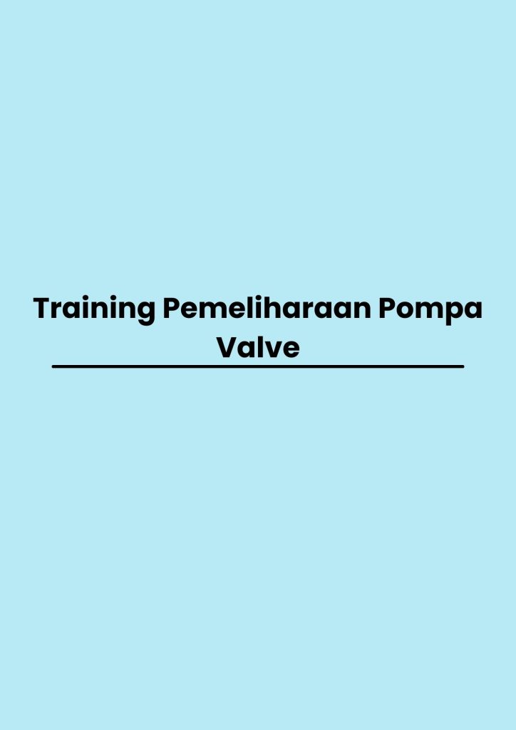 pelatihan Pemeliharaan Pompa Valve online