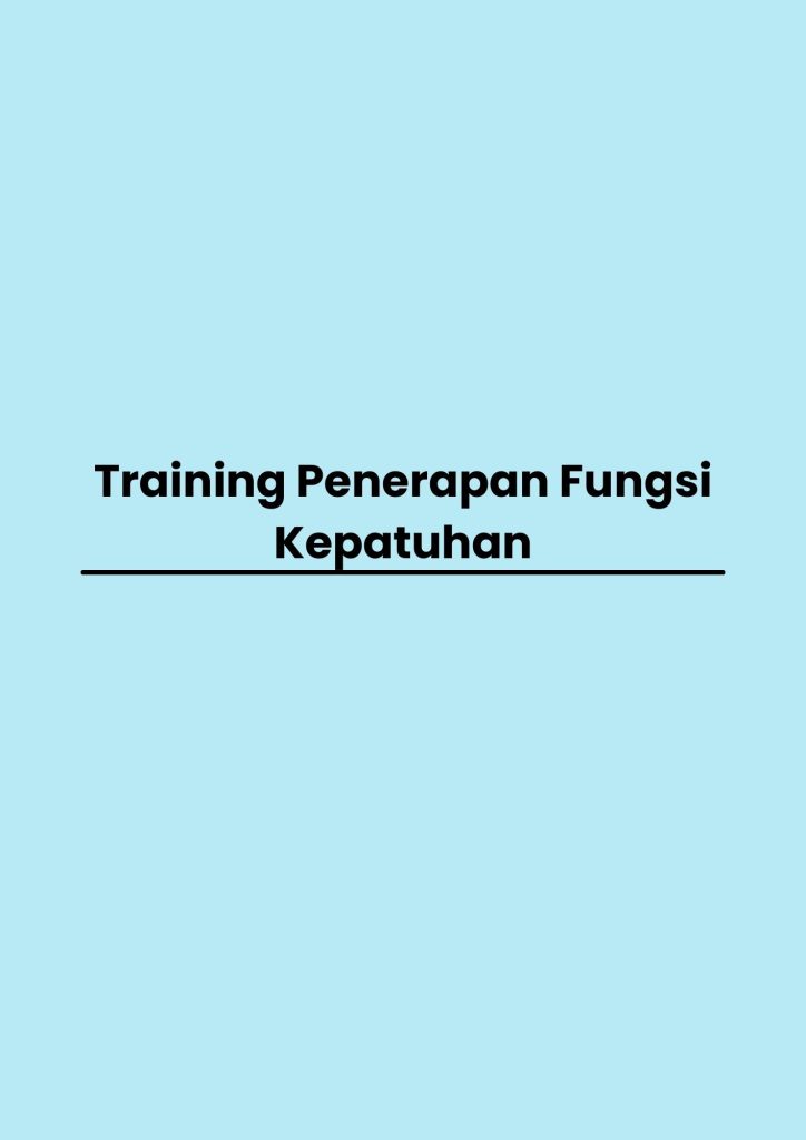 Training Penerapan Fungsi Kepatuhan pelatihan Penerapan Fungsi Kepatuhan online