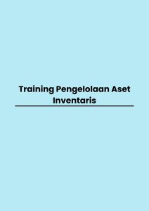 Training Pengelolaan Aset Inventaris pelatihan Pengelolaan Aset Inventaris online