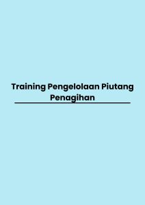 Training Pengelolaan Piutang Penagihan pelatihan Pengelolaan Piutang Penagihan online