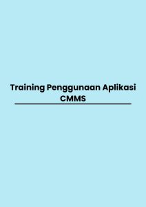 Training Penggunaan Aplikasi CMMS pelatihan Penggunaan Aplikasi CMMS online