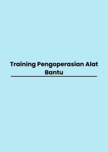 Training Pengoperasian Alat Bantu pelatihan Pengoperasian Alat Bantu online