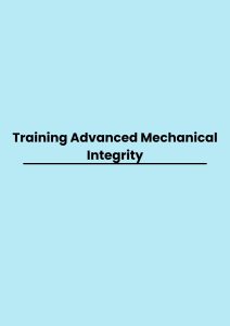 Training Advanced Mechanical Integrity pelatihan Advanced Mechanical Integrity online