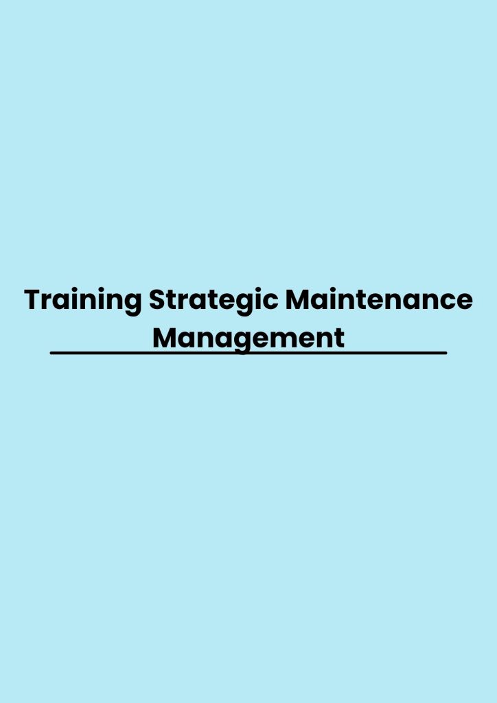Training Strategic Maintenance Management pelatihan Strategic Maintenance Management online