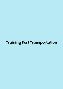 Training Port Transportation pelatihan Port Transportation online