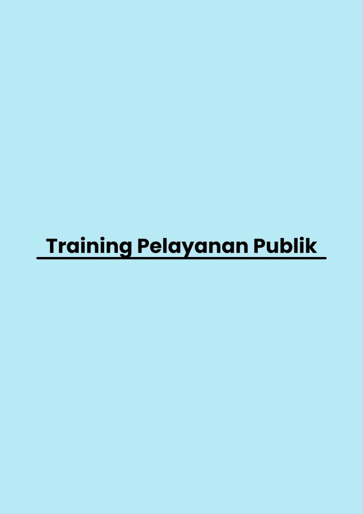 Training Pelayanan Publik pelatihan Pelayanan Publik online