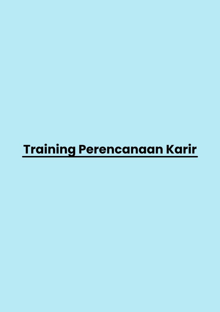 Training Perencanaan Karir pelatihan Perencanaan Karir online
