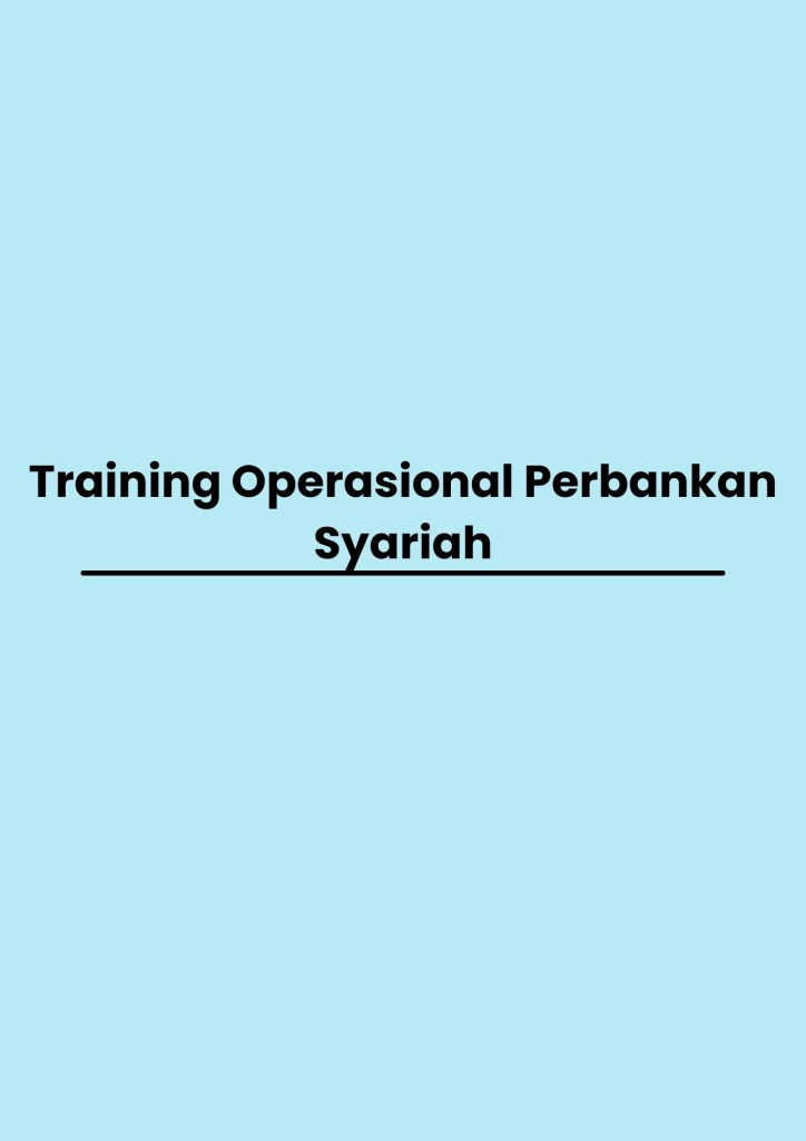 Training Operasional Perbankan Syariah pelatihan Operasional Perbankan Syariah online