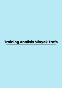 Training Analisis Minyak Trafo pelatihan Analisis Minyak Trafo online