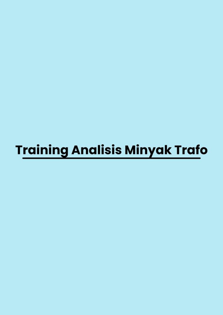 pelatihan Analisis Minyak Trafo online