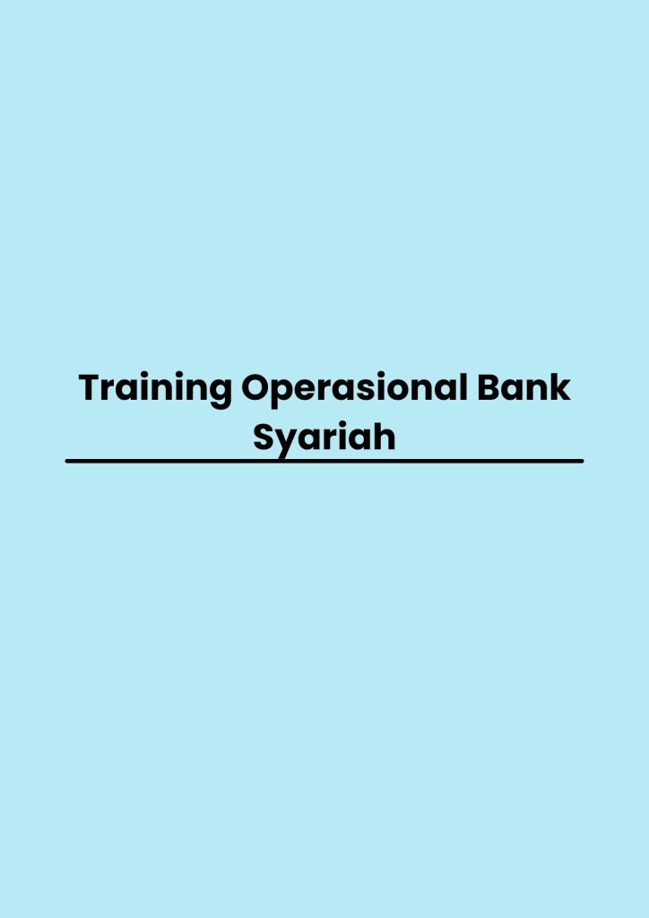 Training Operasional Bank Syariah pelatihan Operasional Bank Syariah online